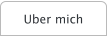 Uber mich