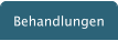 Behandlungen